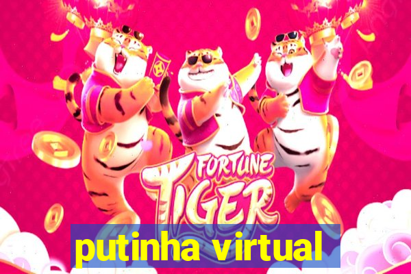 putinha virtual